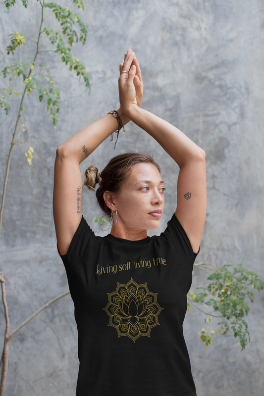 Living Soft, Living True – T Shirt