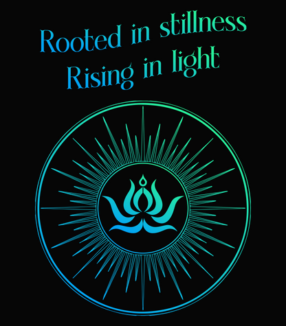 Rooted in Stillness Rising in Light – Organic Cotton T-Shirt